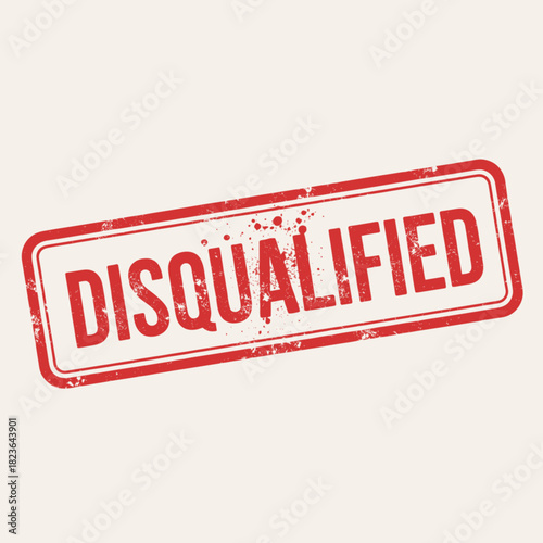 Red rectangular rubber stamp with the word DISQUALIFIED in bold capital letters, indicating a rejection or ineligibility status.