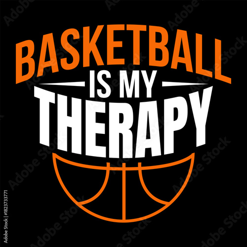 Basketball Is My Therapy Motivational Hooper Quote Design for Players, Athletes, Coaches, Sports Fans, and Court Lovers T-Shirt