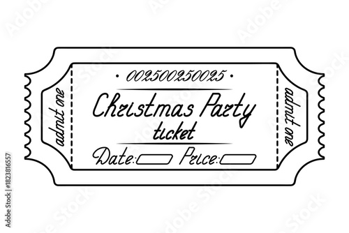 Christmas party. Ticket admit one. Date and price are indicated. Sketch. Handwritten cursive lettering. Vector illustration. Tear-off ticket with a number. Outline on an isolated white background. 