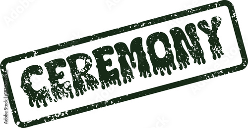 Formal Green Rubber Stamp Impression of the Word Ceremony for Official Event Invites