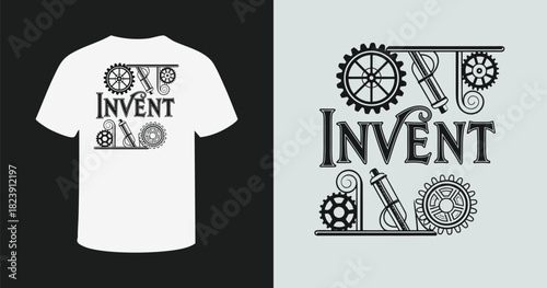 Invent t-shirt design with steampunk gears and tools