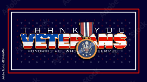 The word "VETERAN" is stylized as a patriotic American flag design with military medals, complete with ribbons and emblems on dark blue background. Veterans Day on November 11th.