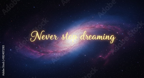 Dreamy nebula inspires to persist