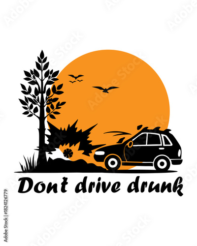 Don't Drive drunk