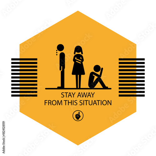 Stay away from this situation, Conflict, Arguing, and Sadness: Stay Away from a Situation Involving Relationship Problems, Bullying, or Social Isolation