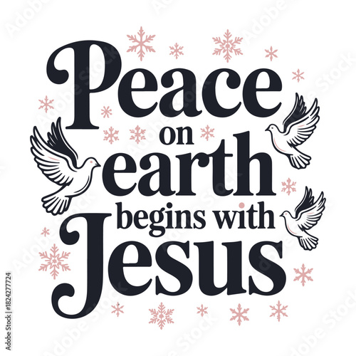 Peace on earth begins with Jesus Svg