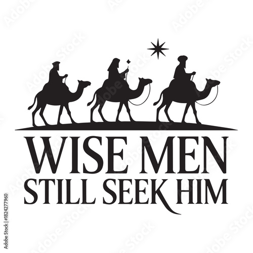 Wise men still seek Him Svg