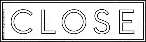 Simple outlined close sign with a rectangular border on a white background