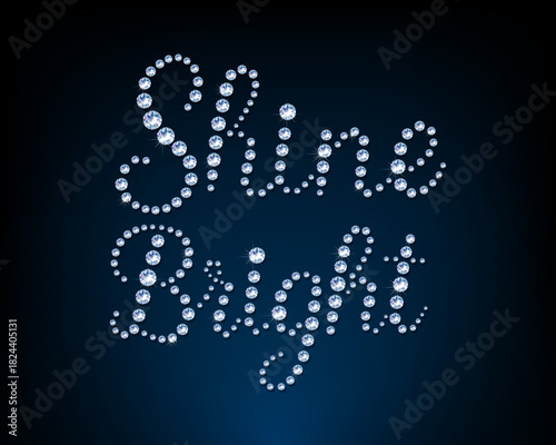 Shine Bright handwritten text, diamond gems, luxury style