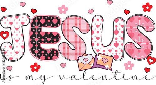 Jesus is my valentine religious design
