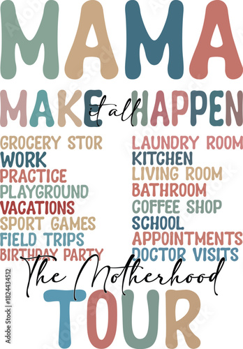 Mama make it all happen inspirational quote design