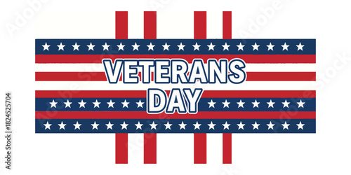 A modern Veterans Day banner featuring a stylized design of the United States Flag. Thick horizontal stars and stripes cross over the vertical stripes, with the text "VETERANS DAY" in the center.
