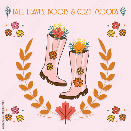 Cute fall rubber rain pair of boots inside insignia with some flowers and maple leaf on pink background greeting card with message fall leaves, boots, and cozy moods