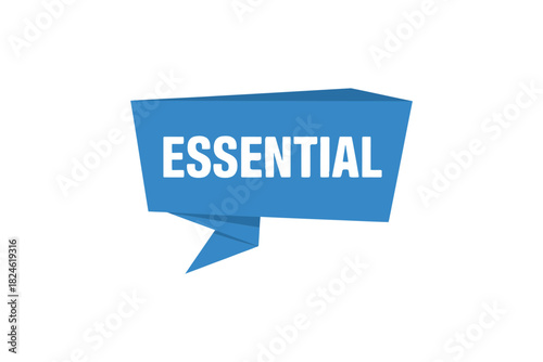 Blue speech bubble with the word essential
