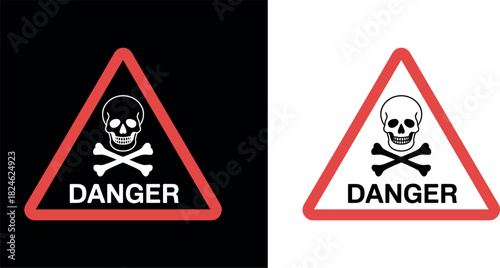 Poison danger warning sign with skull and danger, warning, sign, hazard, poison, skull, crossbones symbol and text 'danger' on white and black backgrounds, graphic icon