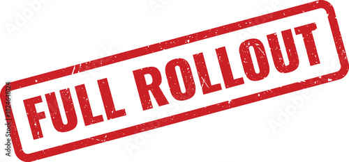 Official full rollout red rectangular grunge rubber stamp for business and project implementation success