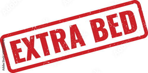 Grunge red rubber stamp with EXTRA BED text ideal for hotel and travel services