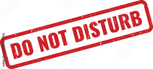 Red grunge rubber stamp mark with Do Not Disturb message indicating privacy request
