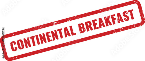 Official red rubber stamp promoting a delicious and satisfying Continental Breakfast