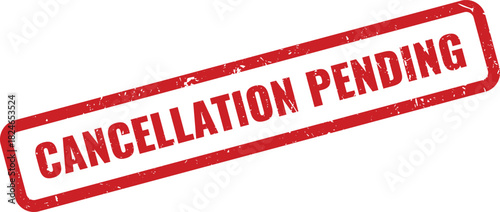 Red grunge rubber stamp mark indicating a cancellation request is pending approval or review