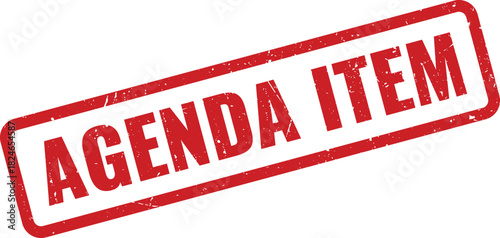 Official red grunge rubber stamp displaying an important business agenda item for meetings