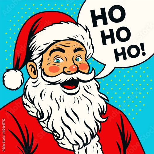 Santa Claus smiles with rosy cheeks and bright blue eyes, saying "HO HO HO!" in a comic bubble. Pop-art style with bold lines, halftone dots, and vibrant blue and yellow background.