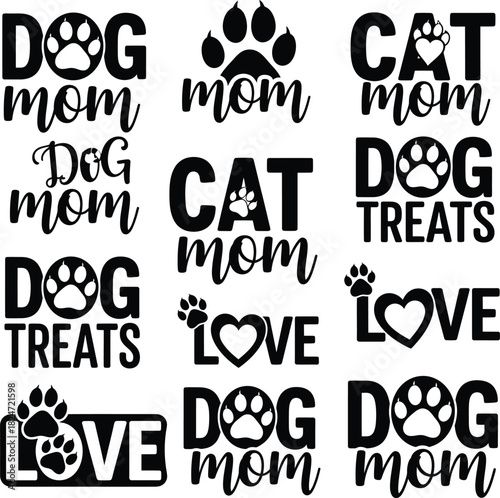 Dog Mom Cat Mom Pet Paw Print Love Dog Treats Quote Vector Illustration Design for T-Shirt Mug Poster Sticker Sublimation Cut File