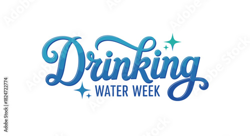 Drinking water week celebration importance of hydration and health benefits for wellness campaign