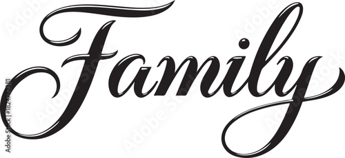 Elegant black script calligraphy word Family on white background text