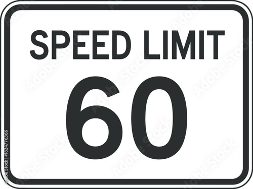 A white rectangular sign displays the words "SPEED LIMIT" above the number "60".