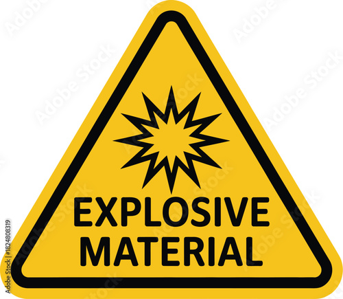 Explosive material warning sign safety hazard caution explosives danger zone risk