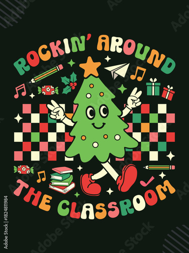 Rockin' around the classroom Christmas t-shirt design