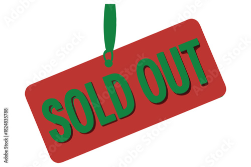 A red rectangular tag with the words SOLD OUT in green letters hangs from a green string against a white background, representing a depleted stock.