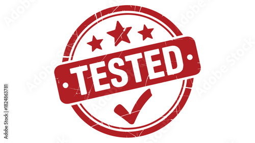 A red circular stamp with the word "TESTED" and three stars above, indicating quality assurance and approval.