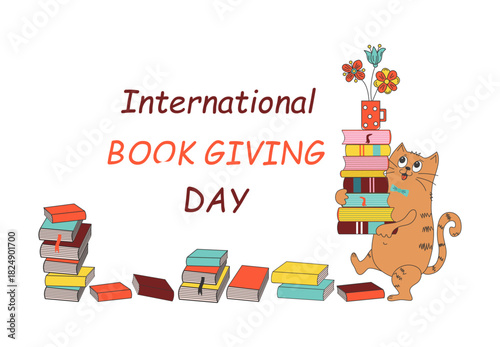 Cat with books, stack of books, mug with bouquet of flowers. Banner, frame. Inscription, text. International Book Giving Day. Love of reading, literature and learning.
