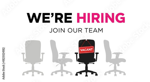 WE'RE HIRING JOIN OUR TEAM - Open position available with chairs and vacant sign