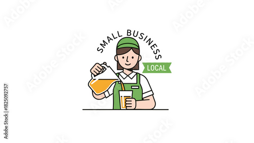 A cartoon worker pours drink, with "SMALL BUSINESS" above and "LOCAL" on a banner