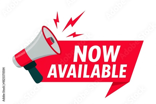 Wallpaper Mural Red banner with the words now available announced by a megaphone and lightning bolts symbolizing urgency and excitement Torontodigital.ca