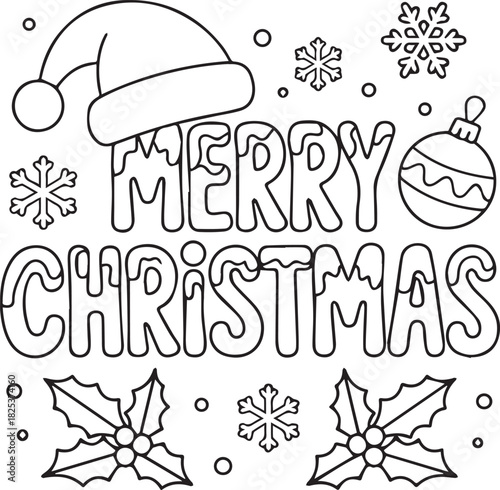 Monochrome outline declares merry christmas with holiday symbols, Santa hat, snowflake, ornament, and holly