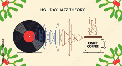 A festive illustration depicts a vintage vinyl record transforming into a vibrant sound wave, leading to a steaming mug of craft coffee for holiday jazz theory.