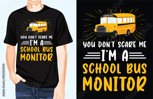School bus monitor scare t-shirt design