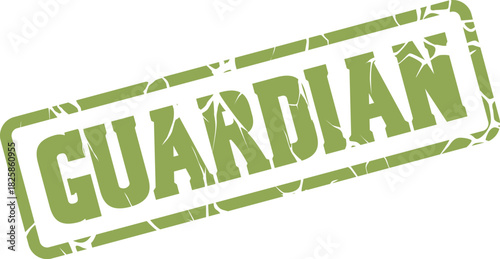 Distressed green Guardian word stamp representing protection safety and watchful care