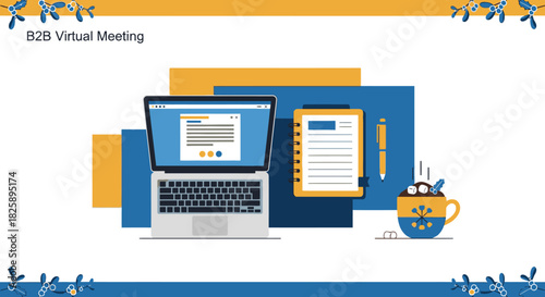 This clean flat illustration presents a laptop, notebook, and a steaming coffee cup, symbolizing a productive B2B virtual meeting in a calm, focused professional space.