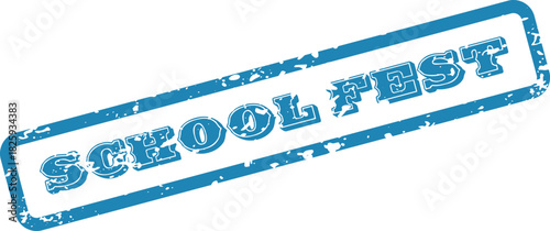 Distressed Blue School Fest Stamp with Textured Look and Rectangular Border