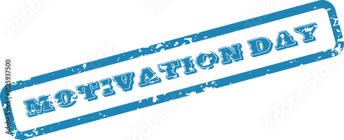 Celebrate and promote a great day with this vintage style Motivation Day graphic