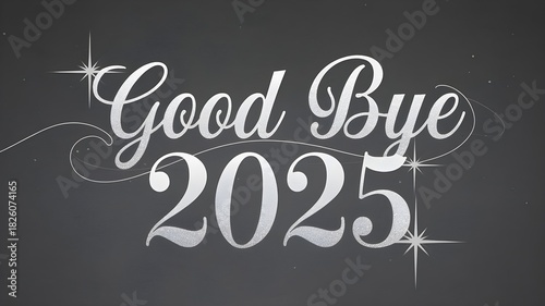 Good Bye 2025 Silver Flow Design