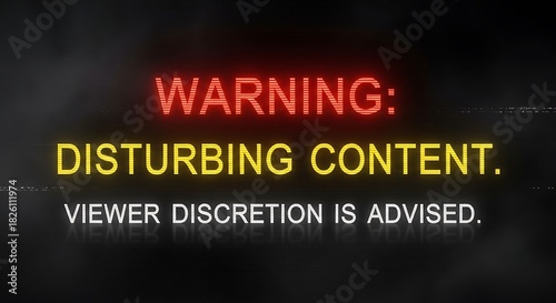 Warning Disturbing Content Neon Text Sign on Dark Background