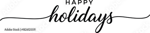 Elegant happy holidays calligraphy design for festive greetings and celebrations