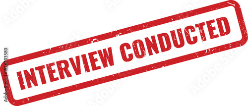 Red rubber stamp indicating a completed interview for job application or assessment process