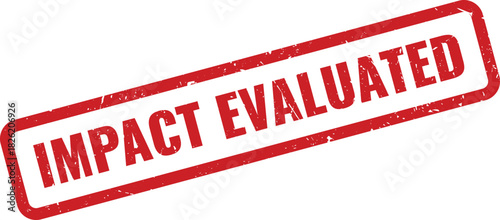 IMPACT EVALUATED text clearly visible on a rectangular distressed red rubber stamp